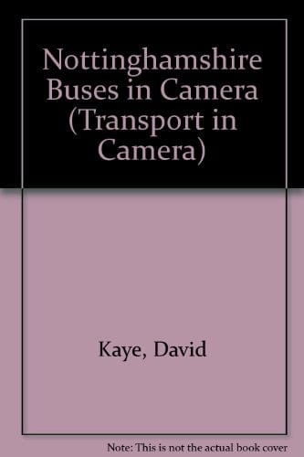Nottinghamshire Buses in Camera