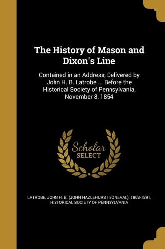The History of Mason and Dixon's Line