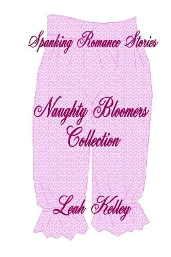 Spanking Romance Stories - Naughty Bloomers Collection