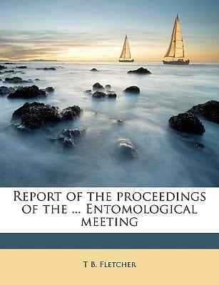 Report of the proceedings of the ... Entomological meeting Volume 3rd 1919