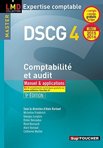 DSCG 4 Comptabilité et audit Manuel et applications