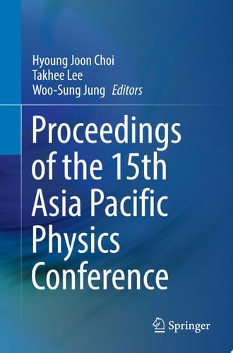 Proceedings of the 15th Asia Pacific Physics Conference