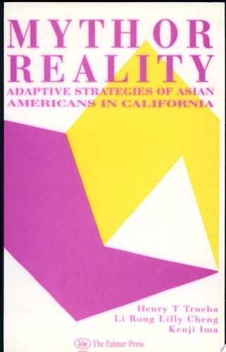 Myth Or Reality Adaptive Strategies of Asian Americans in California