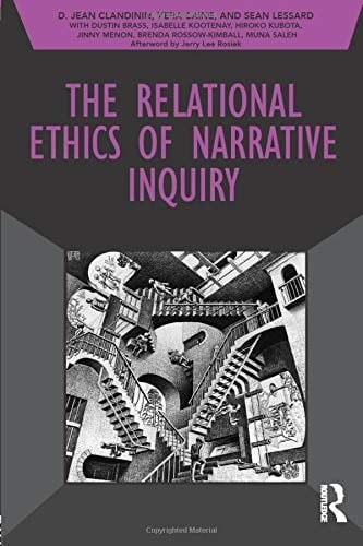 The Relational Ethics of Narrative Inquiry