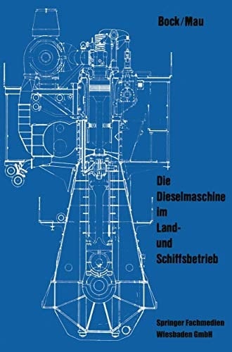 Die Dieselmaschine im Land- und Schiffsbetrieb (German Edition)