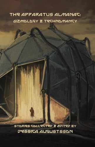 The Apparatus Almanac: Gizmology & Technomancy