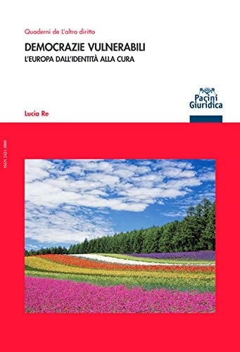 Democrazie vulnerabili l'Europa dall'identità alla cura