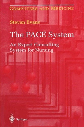 The PACE System An Expert Consulting System for Nursing