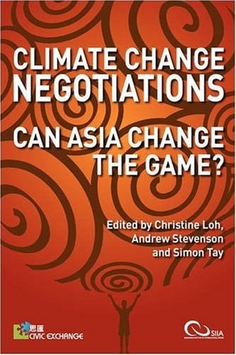 Climate Change Negotiations Can Asia Change the Game?