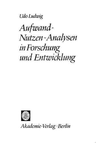 Aufwand-Nutzen-Analysen in Forschung und Entwicklung