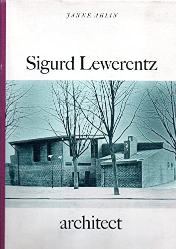 Sigurd Lewerentz, Architect, 1885-1975