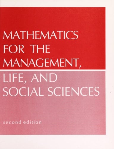 Mathematics for the Management, Life, and Social Sciences