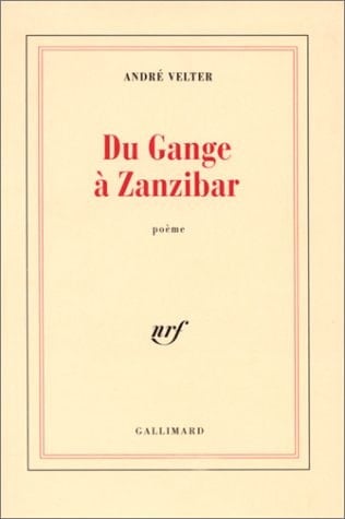 Du Gange à Zanzibar poème