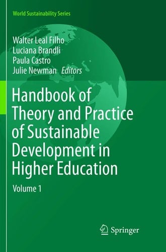 Handbook of Theory and Practice of Sustainable Development in Higher Education Volume 1