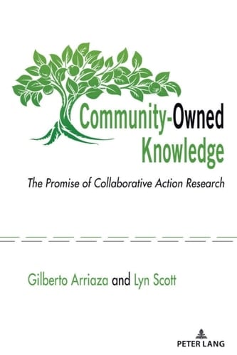 Community-Owned Knowledge The Promise of Collaborative Action Research