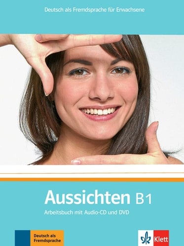 Aussichten B1 Arbeitsbuch