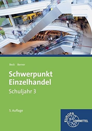 Schwerpunkt Einzelhandel Schuljahr 3. Hauptbd.