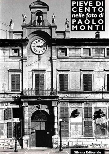 Pieve di Cento nelle foto di Paolo Monti