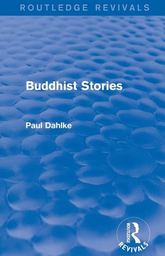 Routledge Revivals Buddhist Stories (1913)