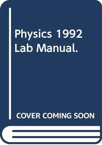 Physics 1992 Lab Manual