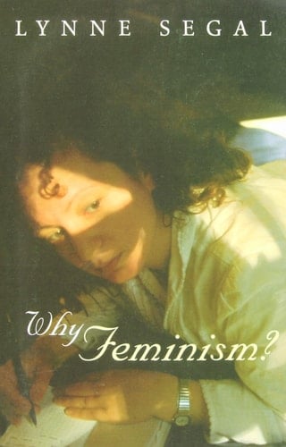 Why Feminism? Gender, Psychology, Politics