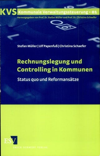 Rechnungslegung und Controlling in Kommunen Status quo und Reformansätze