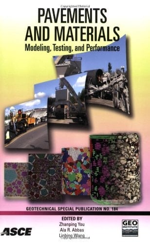 Pavements and Materials Modeling, Testing, and Performance : Proceedings of the Symposium on Pavement Mechanics and Materials at the Inaugural International Conference of the Engineering Mechanics Institute : May 18-21, 2008, Minneapolis, Minnesota