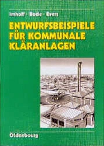 Entwurfsbeispiele für kommunale Kläranlagen