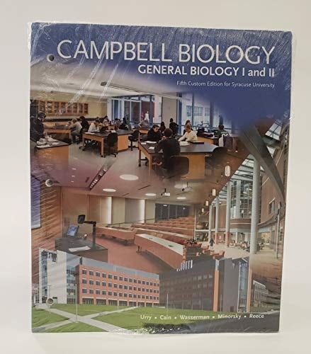 Campbell Biology - General Biology I and II - Fifth Custom Edition for Syracuse University