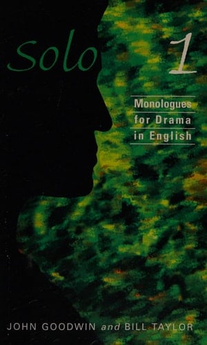 Solo 1: Monologues for Drama