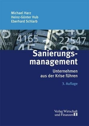Sanierungs-Management Unternehmen aus der Krise führen