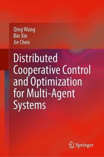 Distributed Cooperative Control and Optimization for Multi-Agent Systems