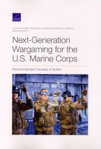 Next-Generation Wargaming for the U. S. Marine Corps Recommended Courses of Action
