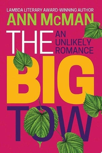 The Big Tow: An Unlikely Romance An Unlikely Romance