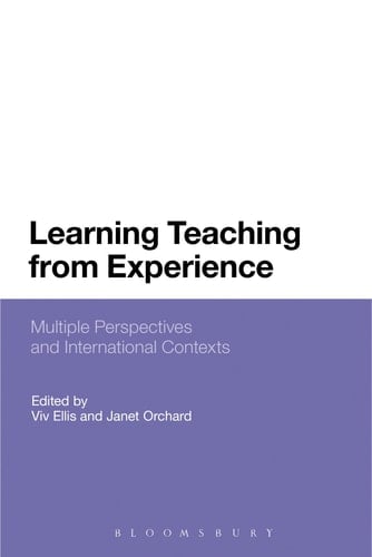 Learning Teaching from Experience Multiple Perspectives and International Contexts