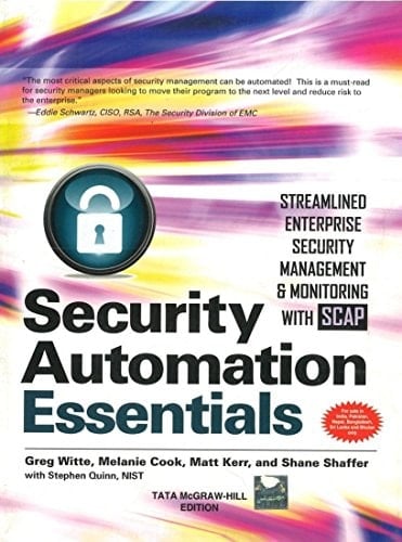 Security Automation Essentials: Streamlined Enterprise Security Management & Monitoring with SCAP