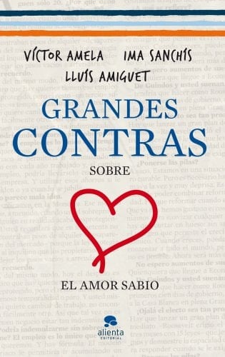 Grandes contras sobre... ...el amor sabio