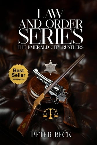 The Emerald City Rustlers Law and Order Series
