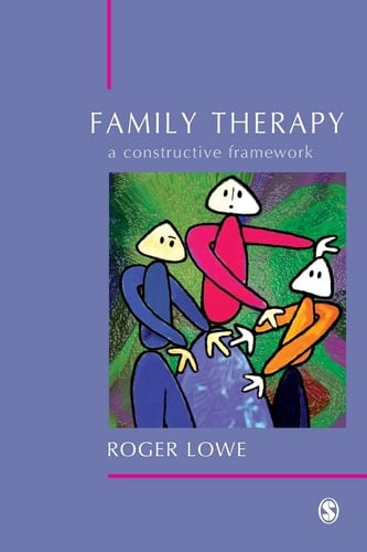 Family Therapy A Constructive Framework
