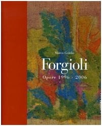 Forgioli opere 1996 - 2006
