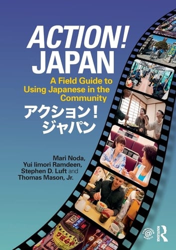 Action! Japan A Field Guide to Using Japanese in the Community