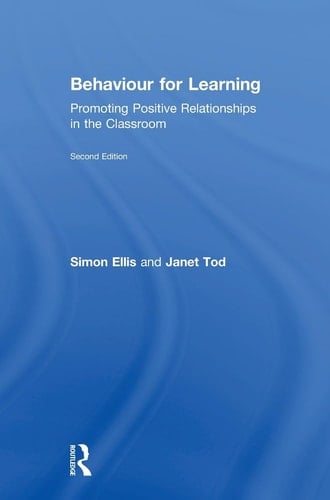 Behaviour for Learning Promoting Positive Relationships in the Classroom