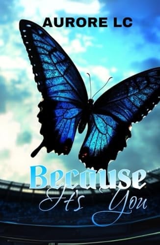 Because It’s You (French Edition)