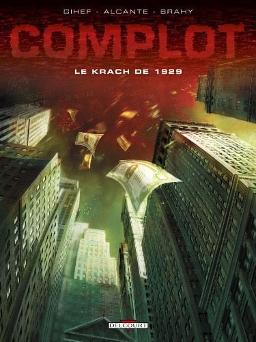 Complot T01 Le Krach de 1929