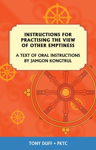 "Instructions for Practising the View of Other Emptiness" A Text of Oral Instructions by Jamgon Kongtrul