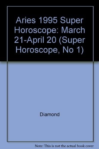 Super Horoscope Aries 1995
