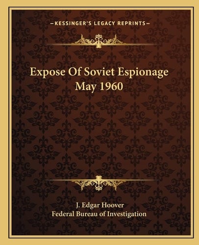 Expose Of Soviet Espionage May 1960
