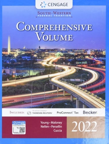 South-Western Federal Taxation 2022 Comprehensive (with Intuit ProConnect Tax Online and RIA Checkpoint, 1 Term Printed Access Card)