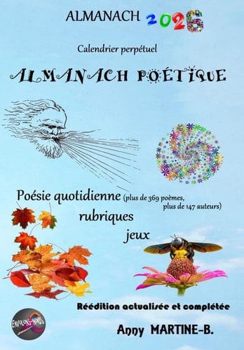 ALMANACH 2026 - Calendrier perpétuel - ALMANACH POÉTIQUE Poésie quotidienne (plus de 369 poèmes, plus de 147 auteurs), rubriques, jeux