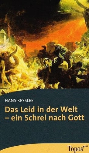 Das Leid in der Welt - ein Schrei nach Gott